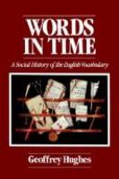 Words in time : a social history of the English vocabulary /