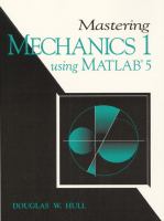 Mastering mechanics I using MATLAB 5 /