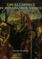 The altarpiece in Renaissance Venice /