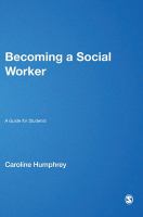 Becoming a social worker : a guide for students /