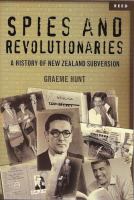 Spies and revolutionaries : a history of New Zealand subversion /
