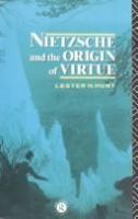 Nietzsche and the origin of virtue /