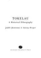 Tokelau : a historical ethnography /