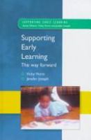 Supporting early learning : the way forward /