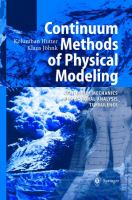 Continuum methods of physical modeling : mechanics of continuua, dimensional analysis, turbulence /