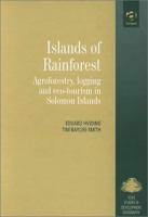Islands of rainforest : agroforestry, logging and eco-tourism in Solomon Islands /