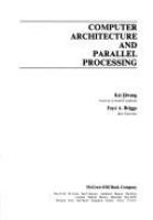 Computer architecture and parallel processing /