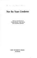 Nor the years condemn /