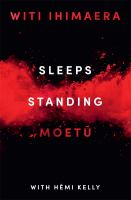 Sleeps standing : a story of the Battle of Orākau /