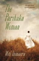 The Parihaka woman /