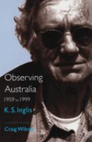 Observing Australia : 1959 to 1999 /