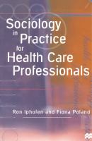 Sociology in practice for health care professionals /