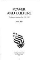 Power and culture : the Japanese-American war, 1941-1945 /