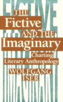 The fictive and the imaginary : charting literary anthropology /