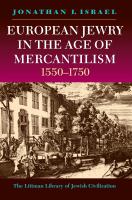 European Jewry in the Age of Mercantilism, 1550-1750 /