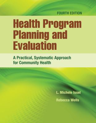 Health program planning and evaluation : a practical, systematic approach for community health /