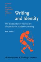Writing and identity : the discoursal construction of identity in academic writing /