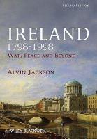 Ireland, 1798-1998 war, peace and beyond /