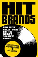 Hit brands : how music builds value for the world's smartest brands /