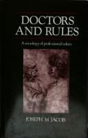 Doctors and rules : a sociology of professional values /