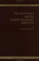 The Newtonians and the English revolution, 1689-1720 /