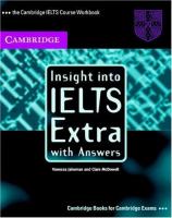Insight into IELTS extra with answers.