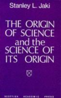 The origin of science and the science of its origin /