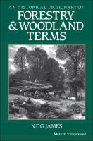 An historical dictionary of forestry and woodland terms /