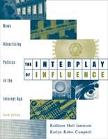 The interplay of influence : news, advertising, politics, and the Internet /