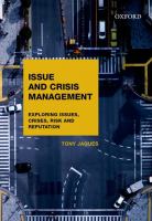 Issue and crisis management : exploring issues, crises, risk and reputation /