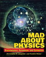 Mad about physics : braintwisters, paradoxes, and curiosities /
