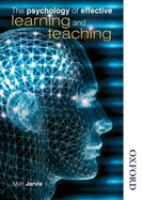 The psychology of effective learning and teaching /