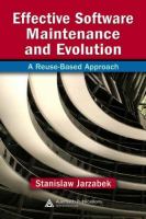 Effective software maintenance and evolution : a reuse-based approach /