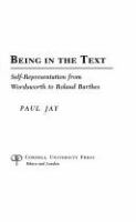 Being in the text : self-representation from Wordsworth to Roland Barthes /