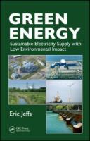Green energy : sustainable electricity supply with low environmental impact /