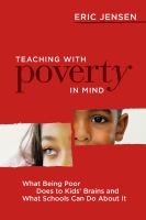 Teaching with poverty in mind what being poor does to kids' brains and what schools can do about it /