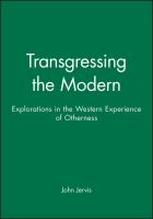 Transgressing the modern : explorations in the western experience of otherness /
