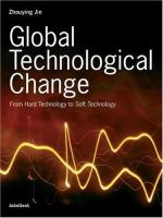 Global technological change : from hard technology to soft technology /