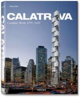 Calatrava : Santiago Calatrava, complete works, 1979-2009 /