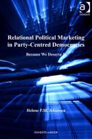 Relational political marketing in party-centred democracies because we deserve it /