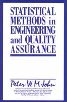 Statistical methods in engineering and quality assurance /