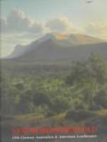 New worlds from old : 19th century Australian & American landscapes /