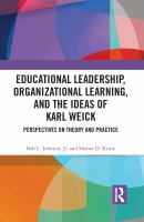 Educational leadership, organizational learning, and the ideas of Karl Weick : perspectives on theory and practice /