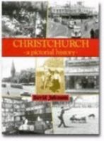 Christchurch : a pictorial history /