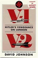 V-1, V-2 : Hitler's vengeance on London /