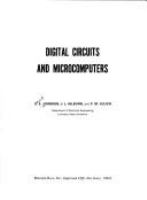 Digital circuits and microcomputers : [by] D.E. Johnson, J.L. Hilburn, and P.M. Julich.