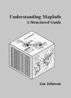 Understanding MapInfo : a structured guide /