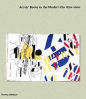 Artists books in the modern era 1870-2000 : the Reva and David Logan collection of illustrated books /