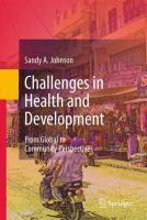 Challenges in health and development from global to community perspectives /