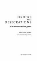 Orders and desecrations : the life of the playwright Denis Johnston /
